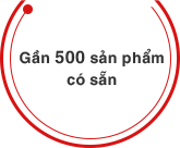 Gần 500 sản phẩm có sẵn